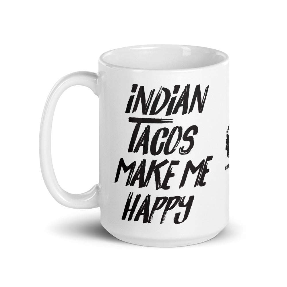 Indian Tacos Make Me Happy Mug