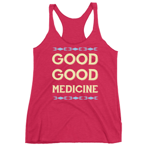 Good Good Medicine Racerback Tank