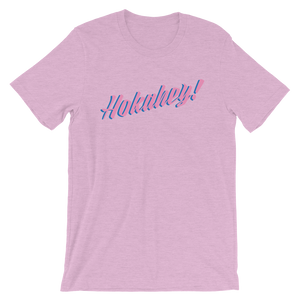 Hokahey! Unisex T-Shirt