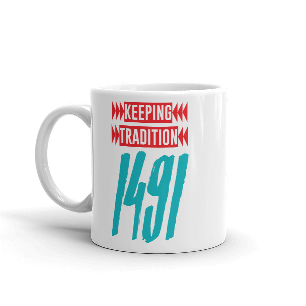 Keeping Tradition 1491 Mug