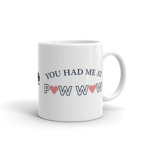 You Had Me At Powwow Mug