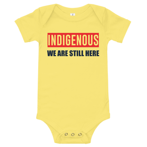 Indigenous We are Still Here Onesie