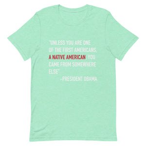 President Obama Quote Unisex T-Shirt