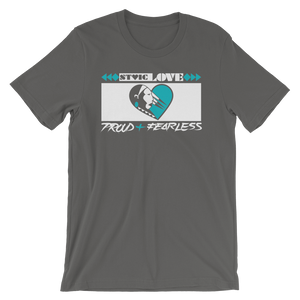 Stoic Love Proud and Fearless Unisex T-Shirt