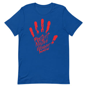 Protect Native Women Unisex T-Shirt