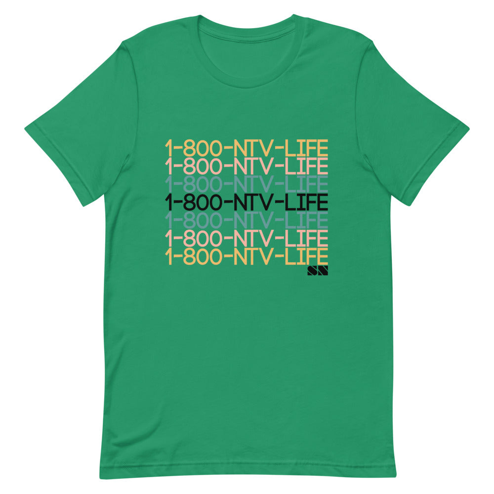 1-800-NTV-LIFE Unisex T-Shirt