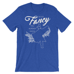 I'm so fancy Unisex T-Shirt