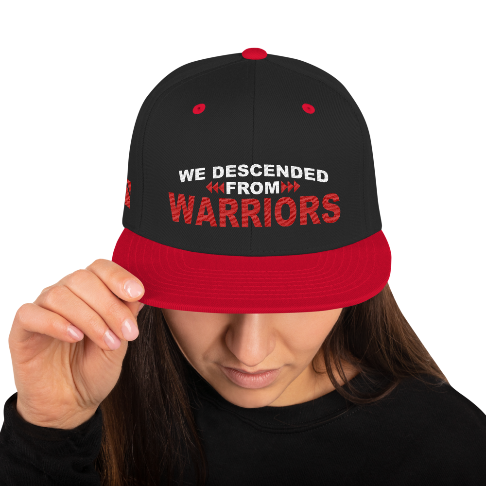 We Descended from Warriors Snapback Hat