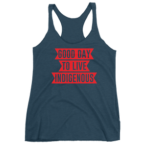 Good Day to Live Indigenous Racerback Tank