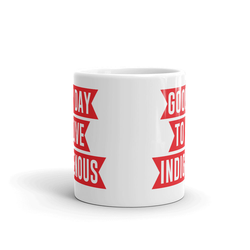 Good Day to Live Indigenous Mug
