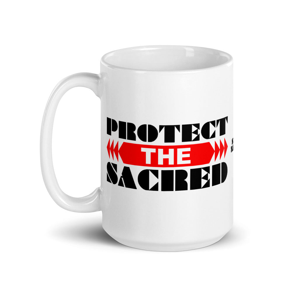 Protect The Sacred Mug