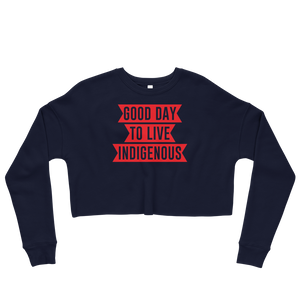 Good Day to Live Indigenous Crop Sweatshirt