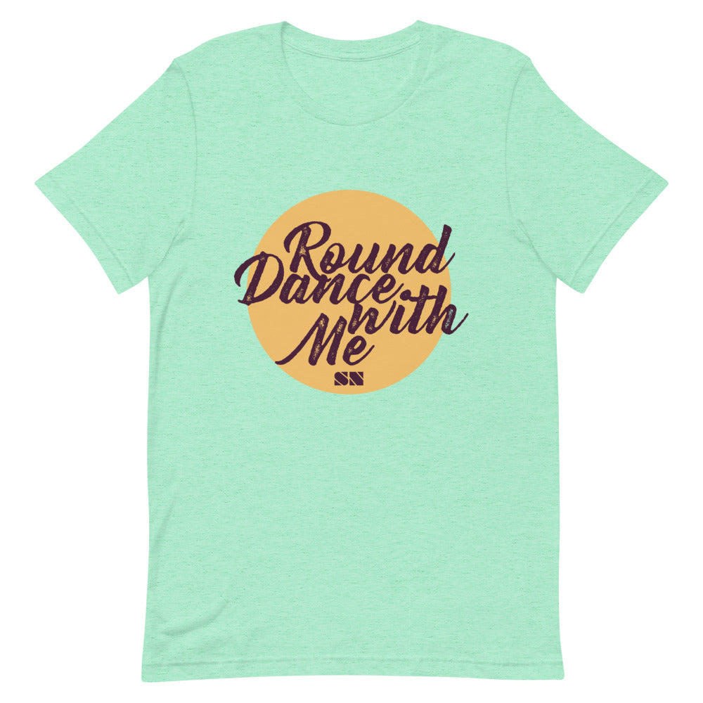 Round Dance With Me Unisex T-Shirt