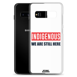 Indigenous We Are Still Here Samsung Case