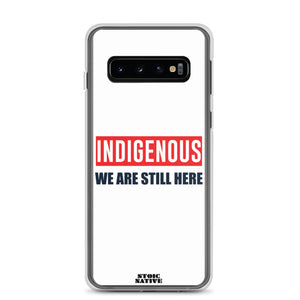 Indigenous We Are Still Here Samsung Case