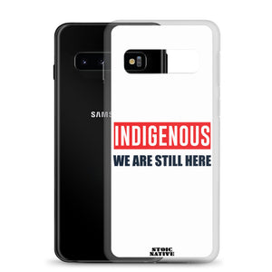 Indigenous We Are Still Here Samsung Case