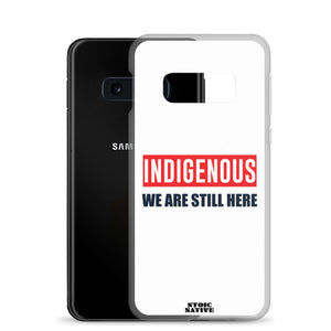 Indigenous We Are Still Here Samsung Case