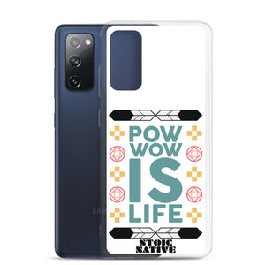 Pow Wow Is Life Samsung Case