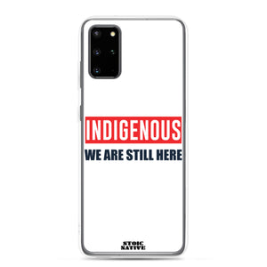 Indigenous We Are Still Here Samsung Case