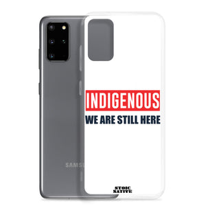 Indigenous We Are Still Here Samsung Case