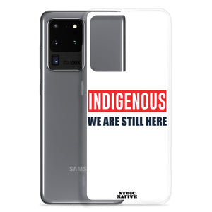 Indigenous We Are Still Here Samsung Case