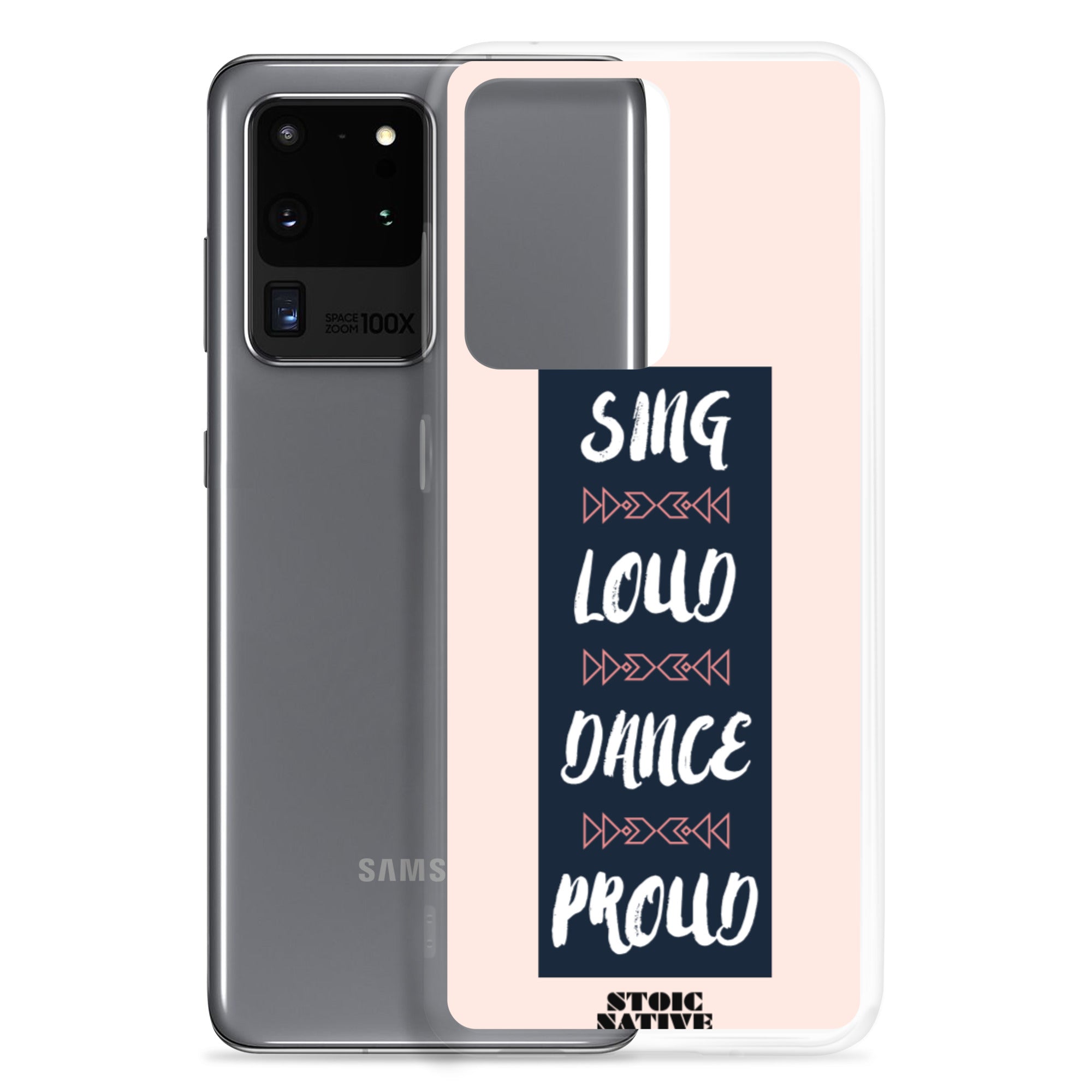 Sing Loud Dance Proud Samsung Case