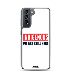 Indigenous We Are Still Here Samsung Case