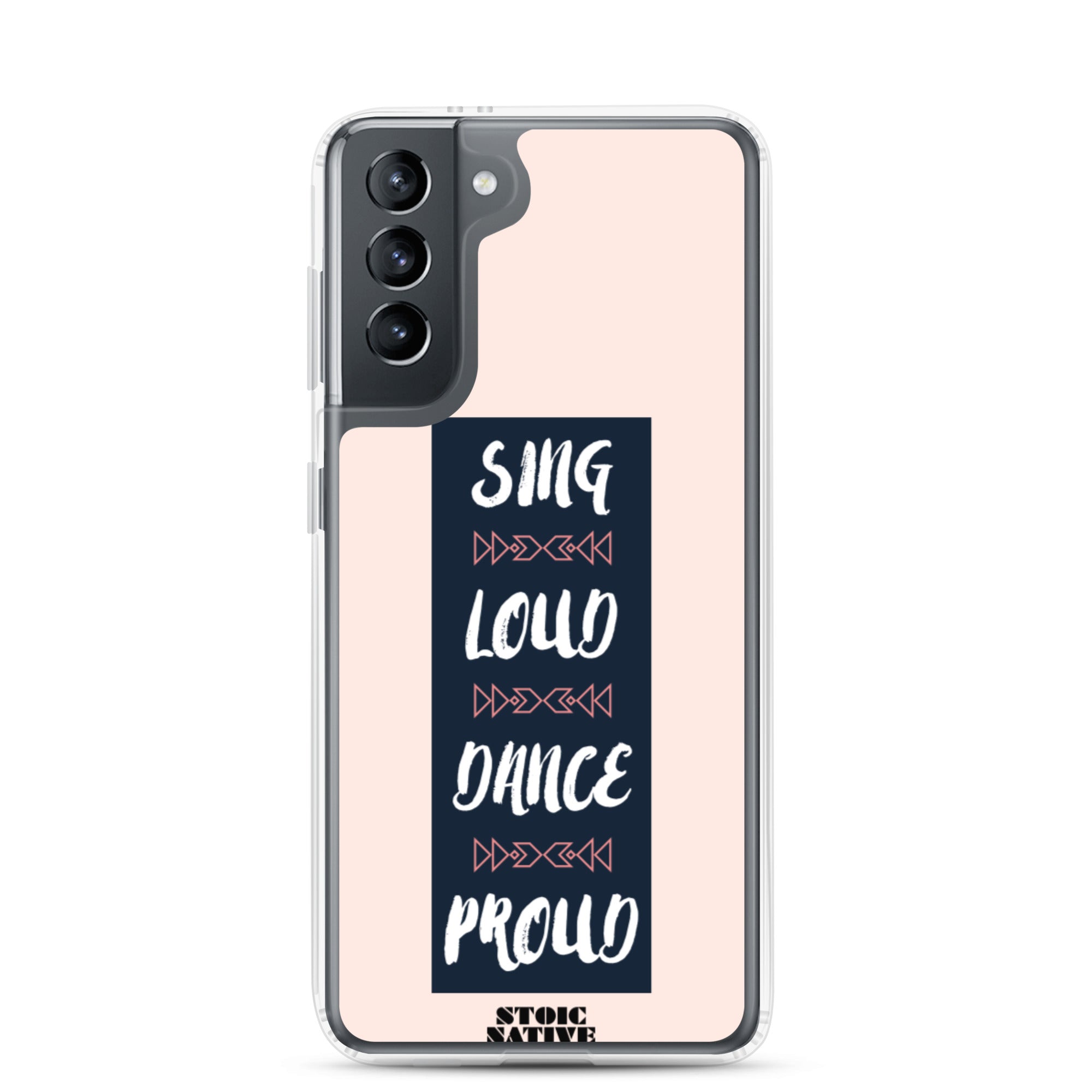 Sing Loud Dance Proud Samsung Case