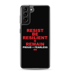 Resist Be Resilient + Remain Samsung Case