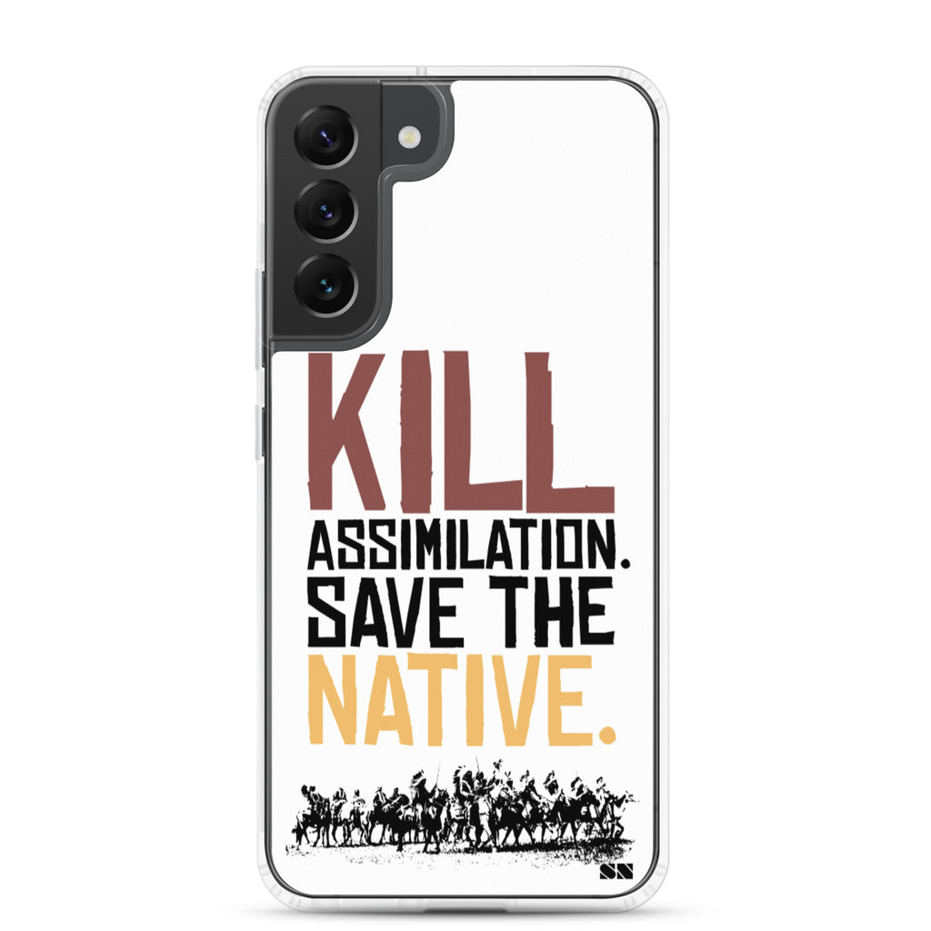 Kill Assimilation. Save The Native Samsung Case