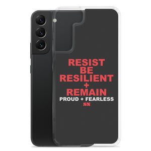 Resist Be Resilient + Remain Samsung Case