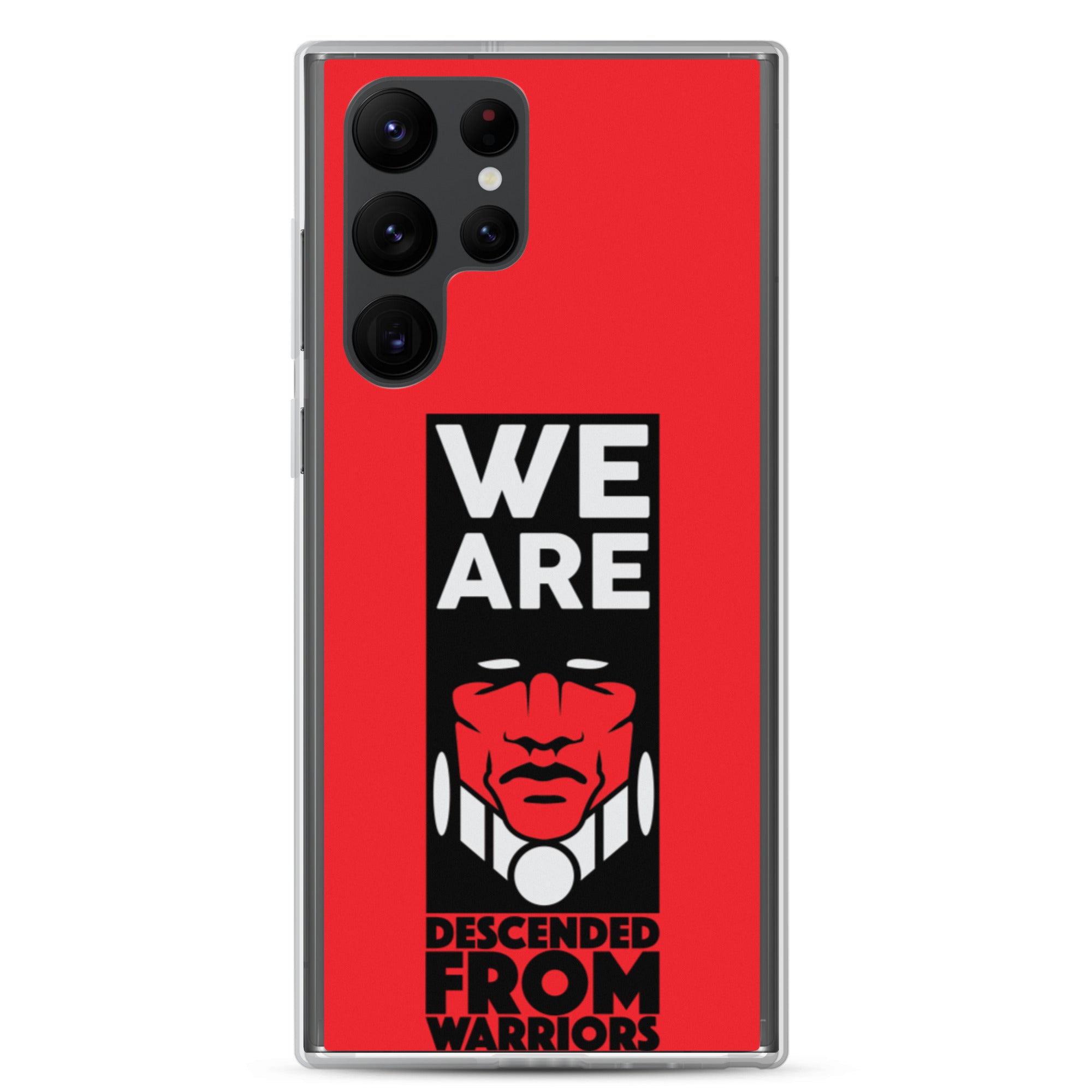 We Are Descended From Warriors Samsung Case