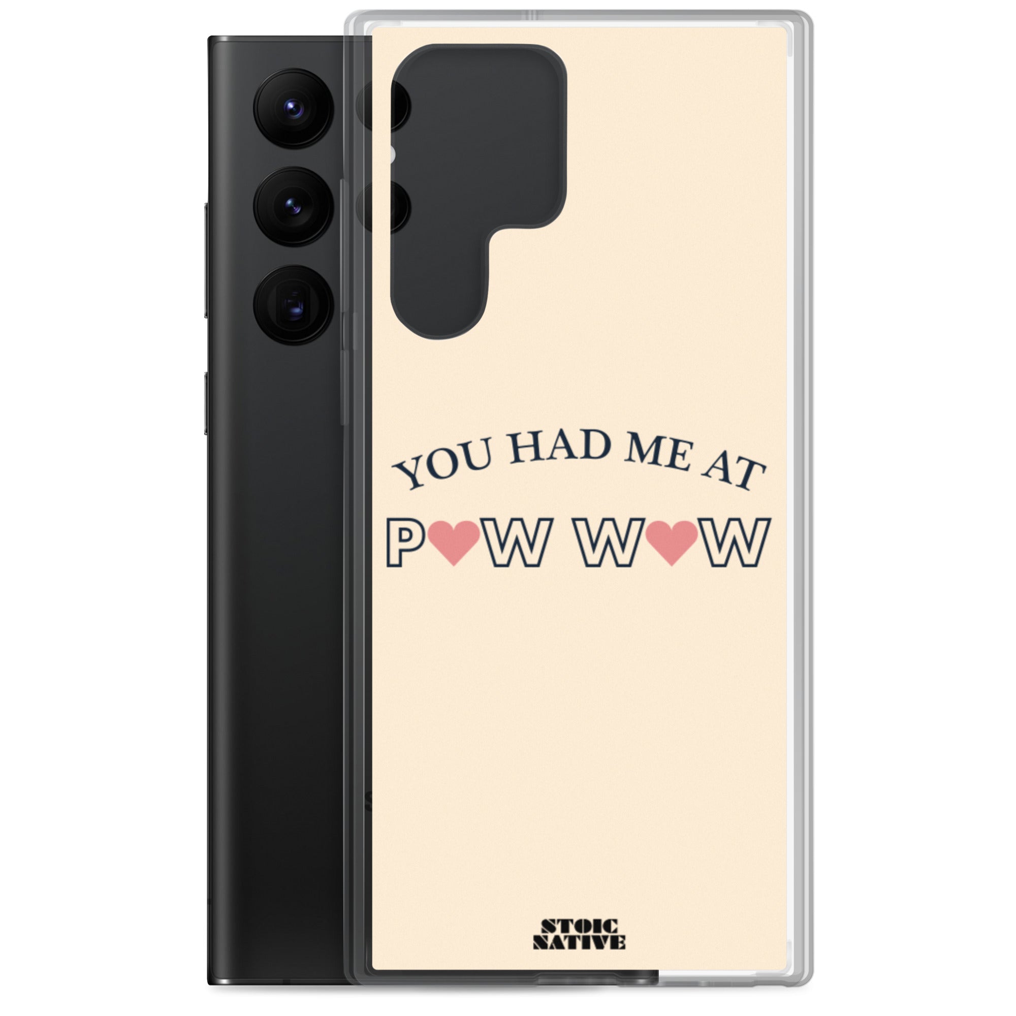 You Had Me At Pow Wow Samsung Case