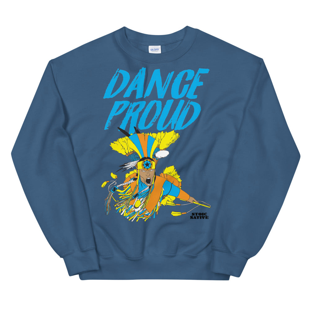 Dance Proud Fancy Dancer Unisex Sweatshirt