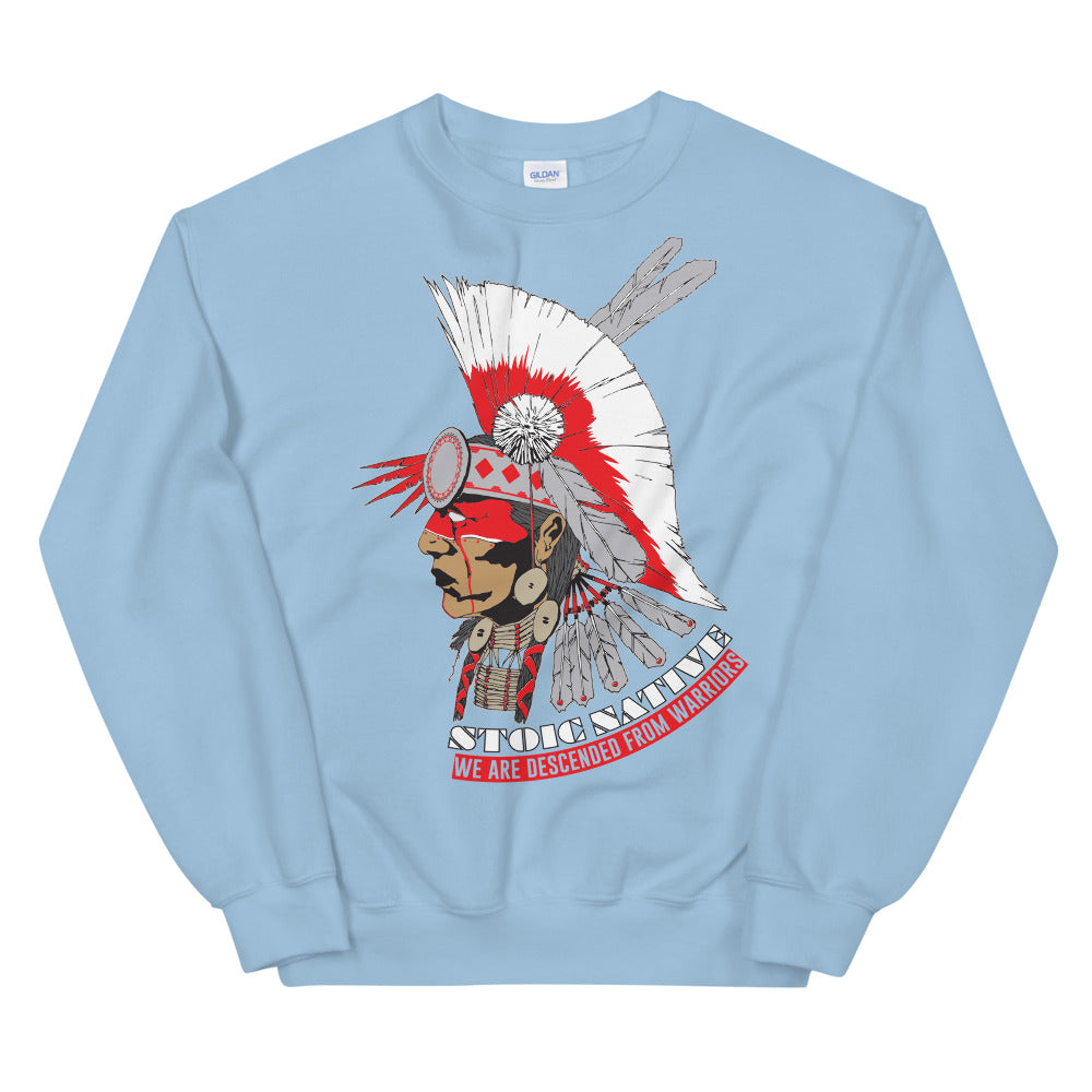 We Are Descended From Warriors Unisex Sweatshirt