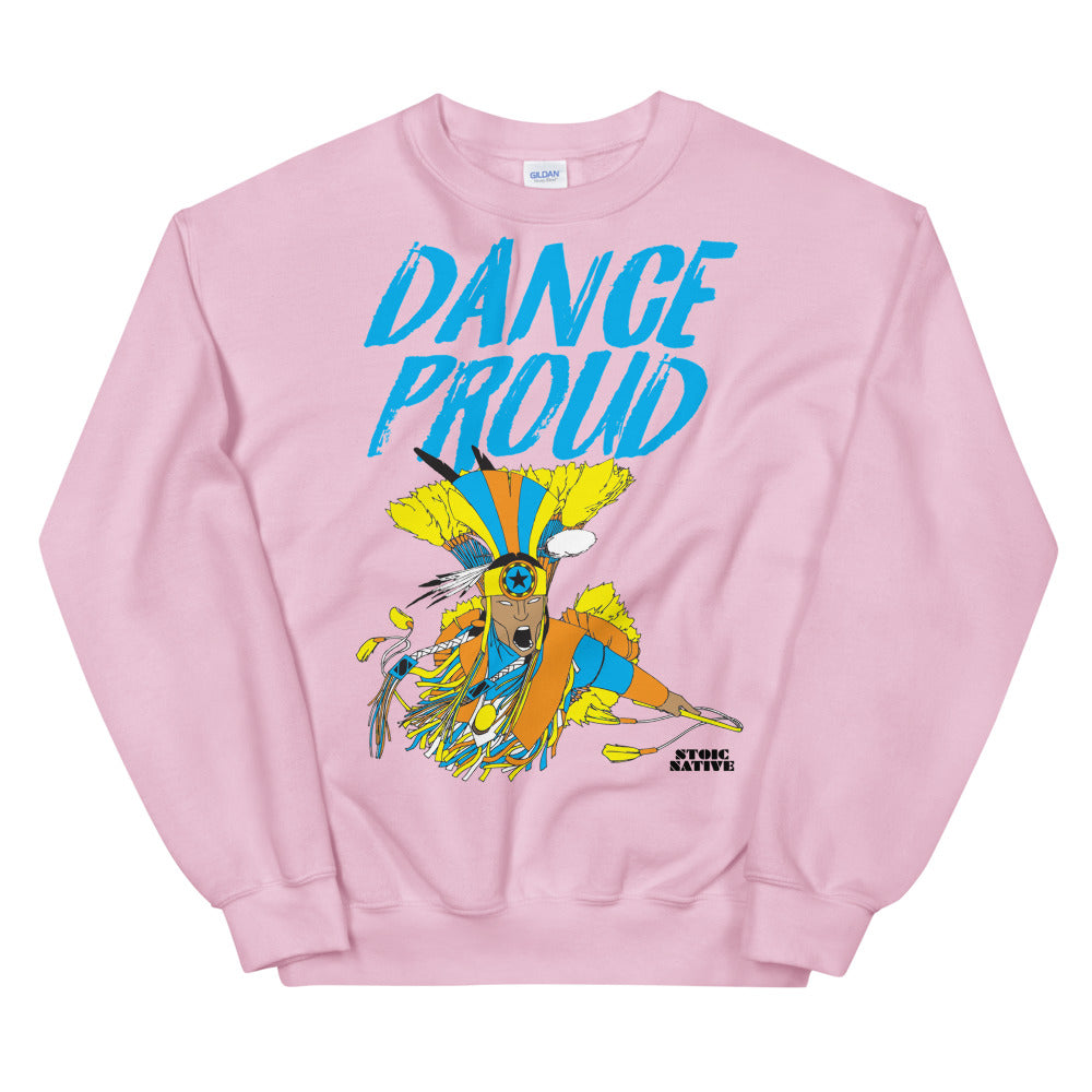 Dance Proud Fancy Dancer Unisex Sweatshirt