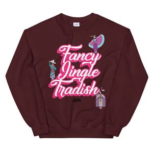 Fancy Jingle Tradish Unisex Sweatshirt