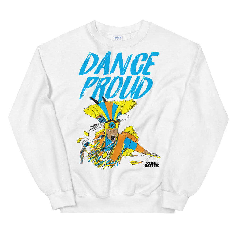 Dance Proud Fancy Dancer Unisex Sweatshirt
