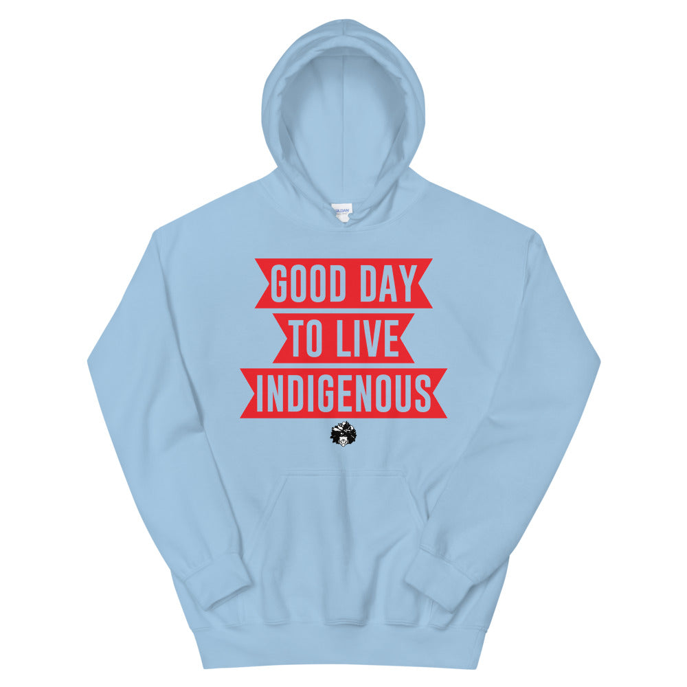 Good Day to Live Indigenous Unisex Hoodie