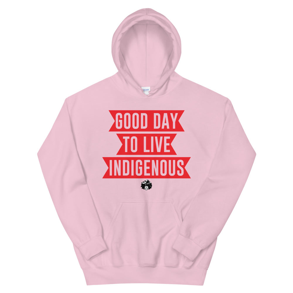 Good Day to Live Indigenous Unisex Hoodie