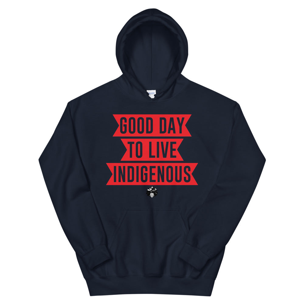 Good Day to Live Indigenous Unisex Hoodie