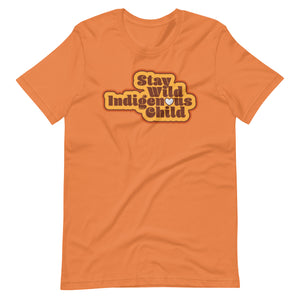 Stay Wild Indigenous Child t-shirt