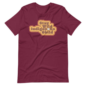 Stay Wild Indigenous Child t-shirt