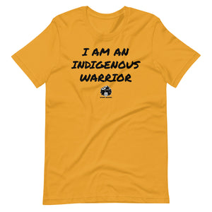 I am an Indigenous Warrior t-shirt