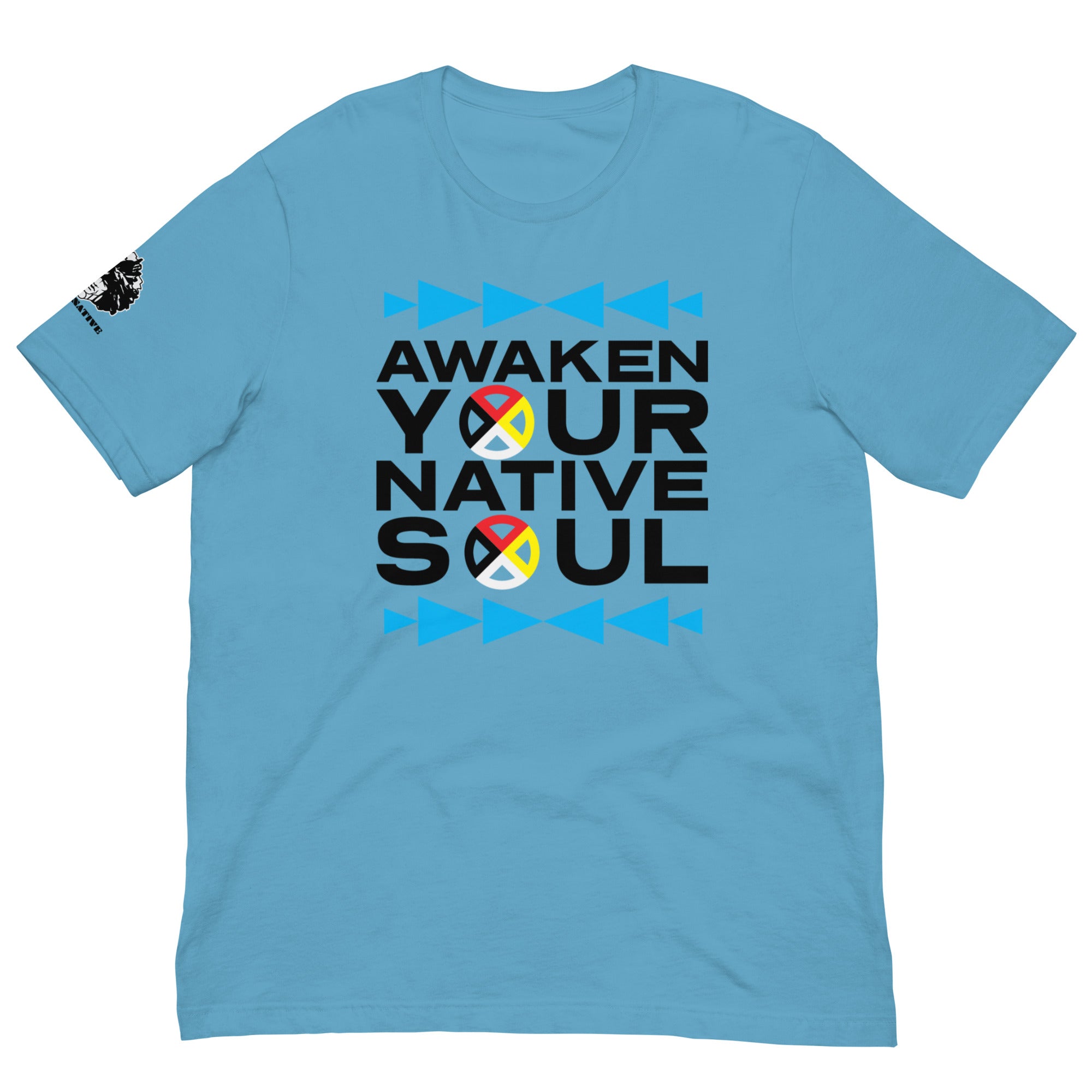Awaken your Native Soul Unisex t-shirt