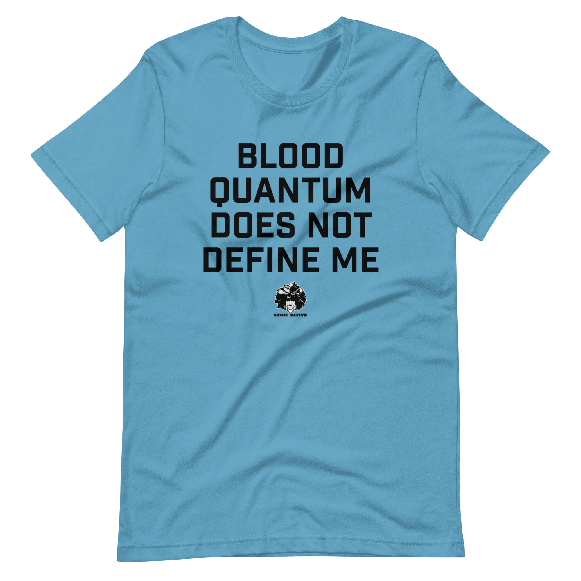 Blood Quantum does not Define Me t-shirt