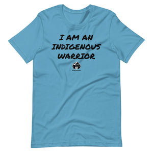 I am an Indigenous Warrior t-shirt