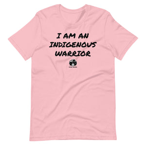 I am an Indigenous Warrior t-shirt