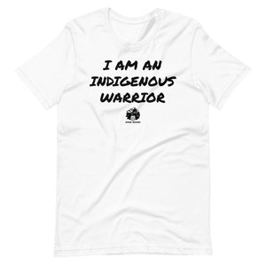 I am an Indigenous Warrior t-shirt